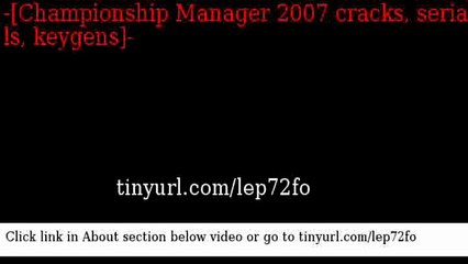 Championship Manager 2007 crack serial keygen
