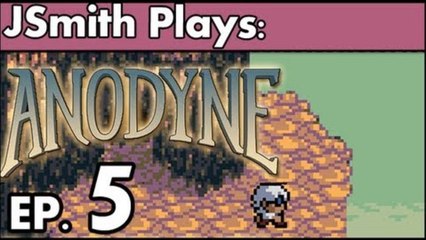 JSmith Plays Anodyne! Ep. 5 [Fire in the Sky]