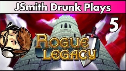 JSmith Plays Rogue Legacy! Ep. 5 [NonScum]