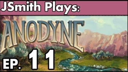 JSmith Plays Anodyne! Ep. 11 [Bryar]
