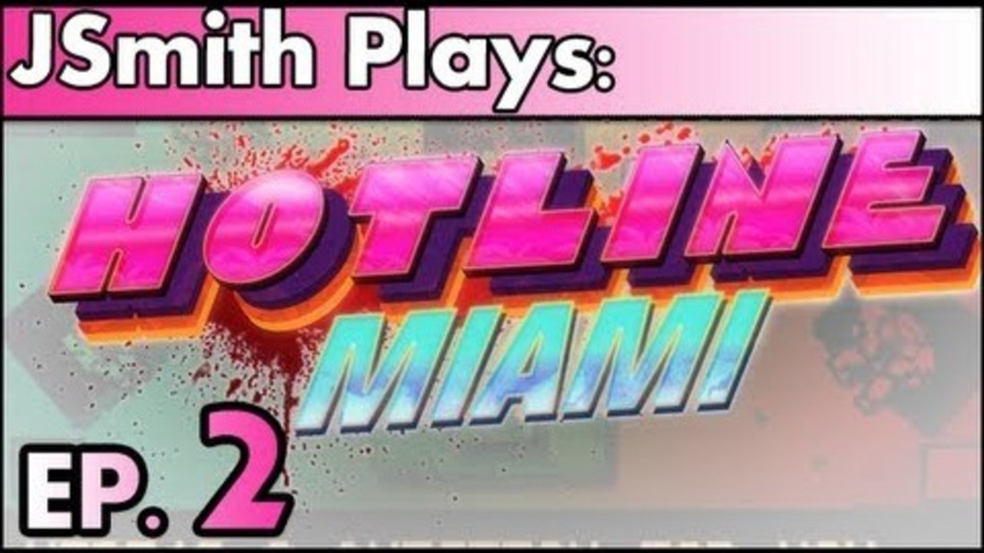 ⁣JSmith Plays Hotline Miami! Ep. 2 [The Dude Abides]