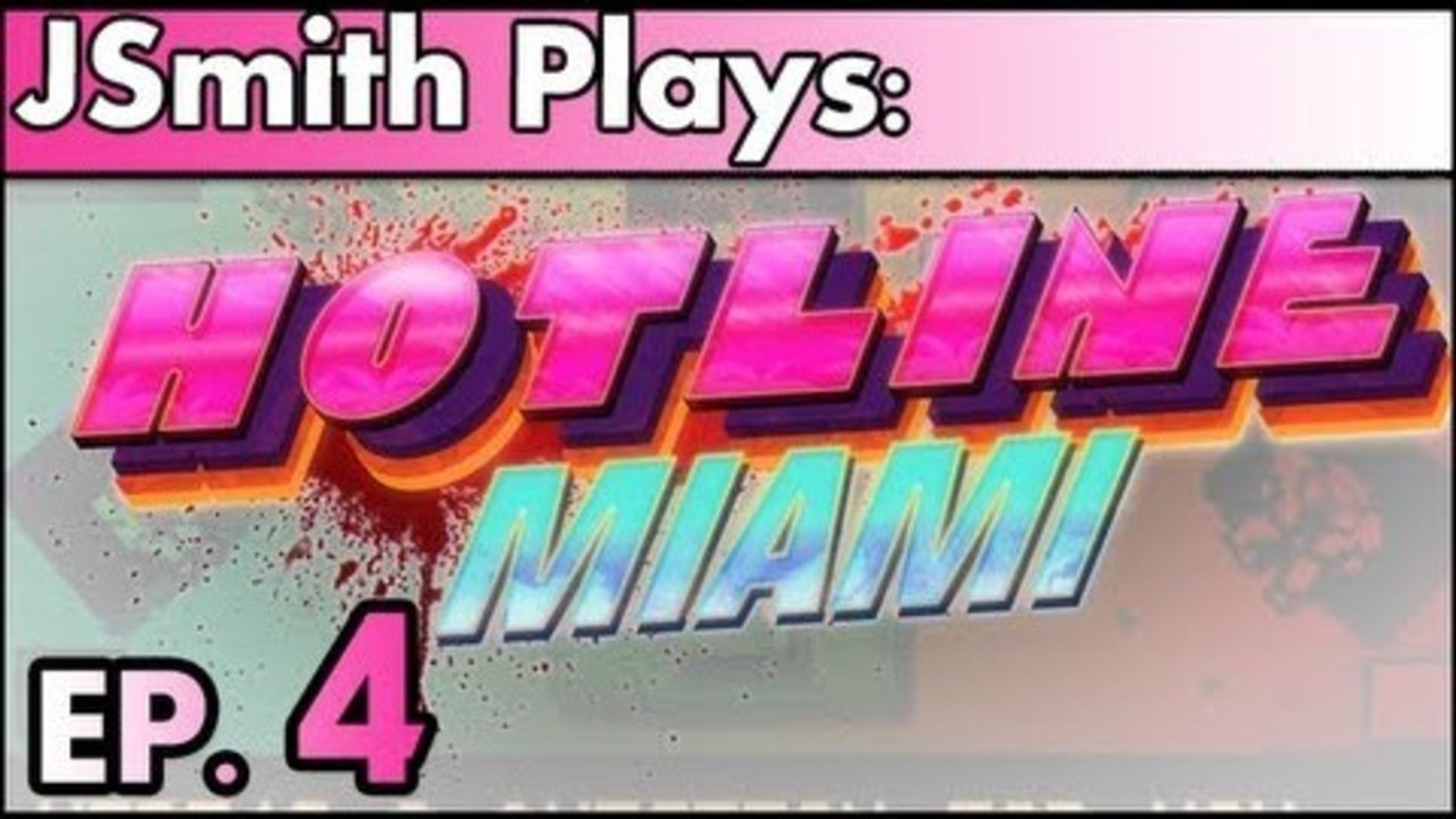 ⁣JSmith Plays Hotline Miami! Ep. 4 [Hooker]