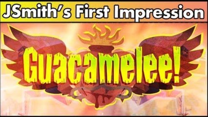 JSmith's First Impression: Guacamelee!