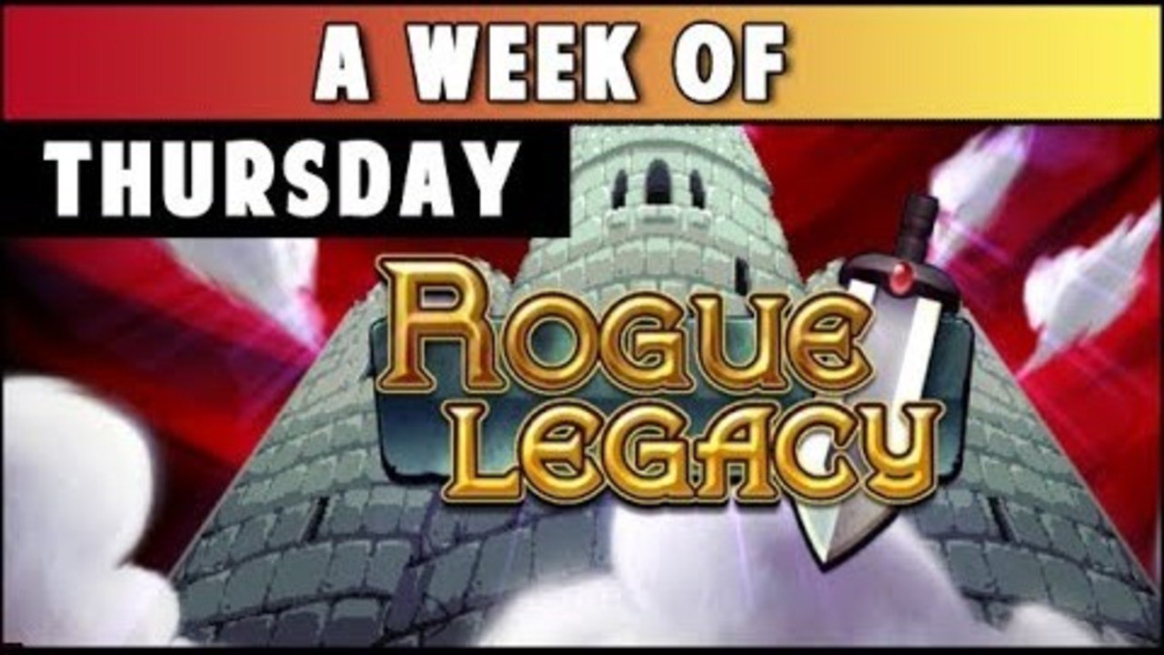 Week of Rogue Legacy! [Thursday - Gonna be the End of Me]