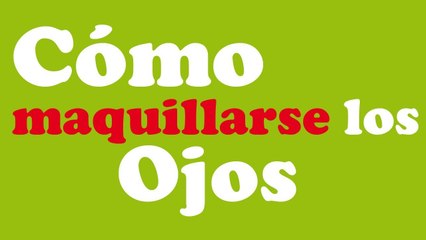 Maquillar los ojos - Maquillaje básico 3