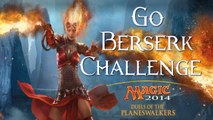 MTG DOTP 2014: Advanced Challenges - Go Berserk 50 Damage!!