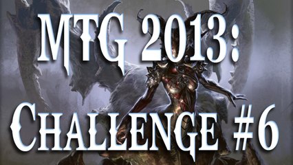 MTG 2013: Challenge #6 - Say Your Praetors ( Black )