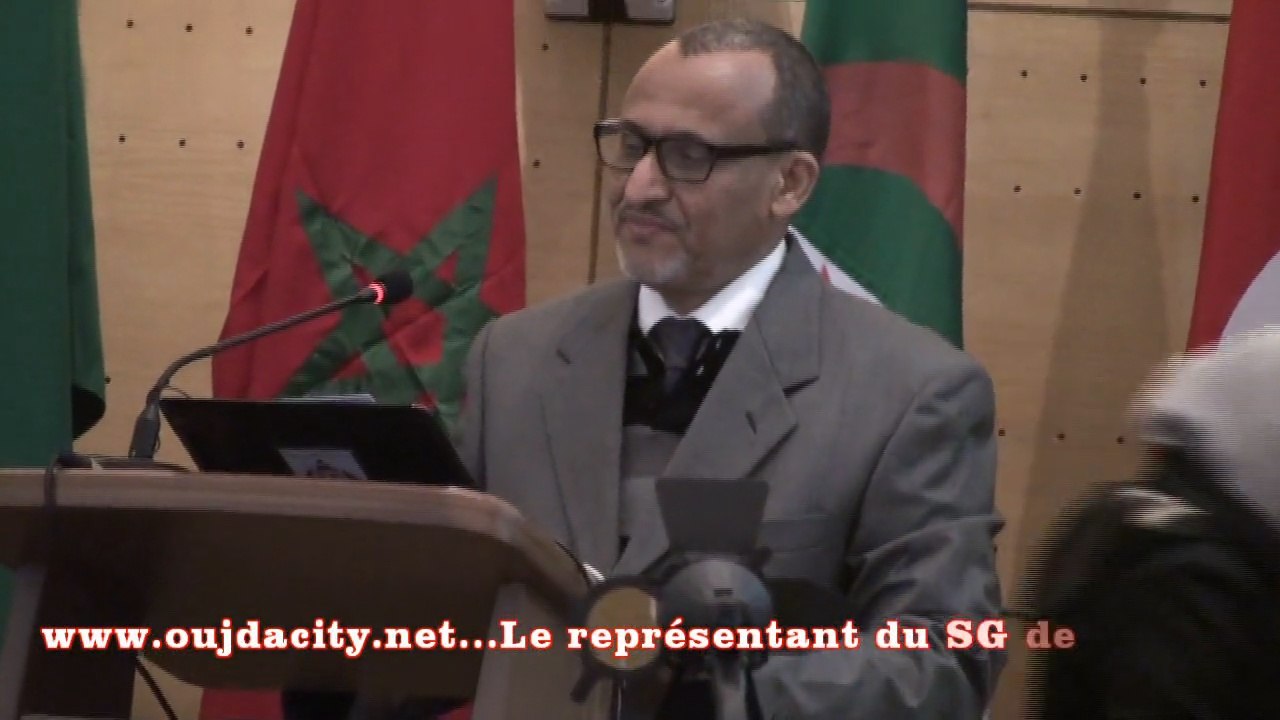 كلمة الأمانة العامة لدول اتحاد المغرب العربي  خلال اللقاء الثاني لرؤساء جامعات دول المغرب العربي بجامعة محمد الأول بوجدة