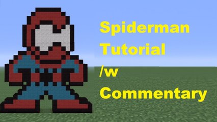 Minecraft Pixel Art: Spiderman Tutorial *Remake*