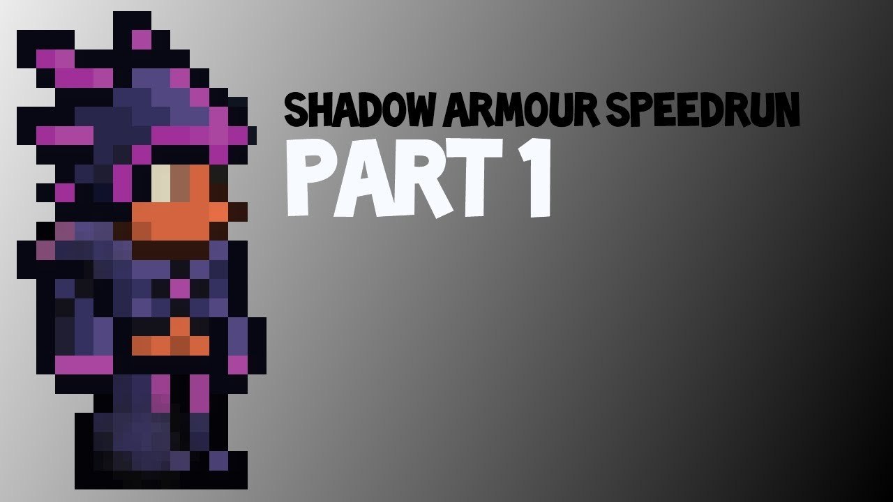 Terraria - Shadow Armour Speedrun! Part 1 (Chippy)