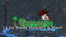 Terraria 1.2 - Ice Biome Monsters & More!