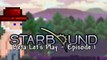 Starbound - Let's play Episode 1 - Solo Starbound PC letsplay - Beta gameplay - Chippygaming