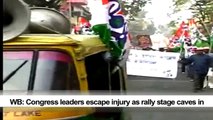 WB: Congress leaders escape injury as rally stage caves in