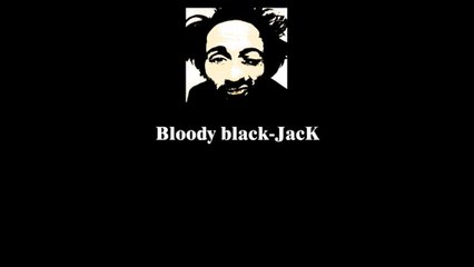 Bloody black-JacK ≠ cochon