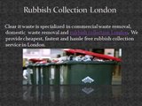 Rubbish Collection London