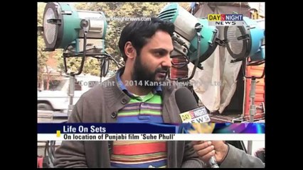 Life on sets | On location of Punjabi film 'Suhe Phull'
