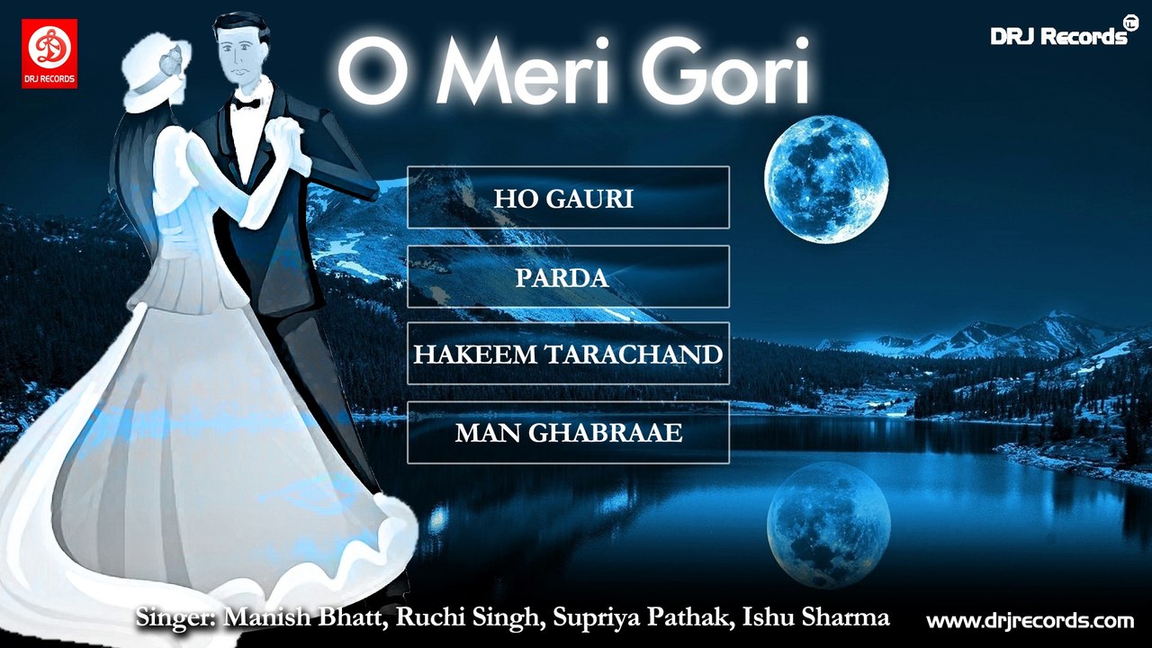 O Meri Gori Jukebox Full Songs