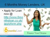 6 Months Money Lenders, UK