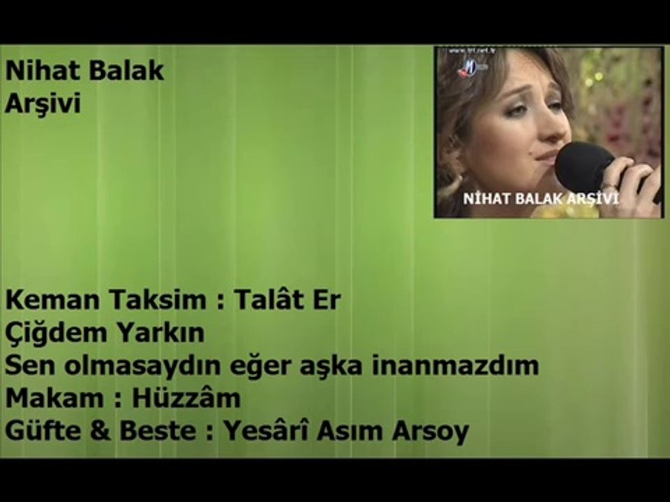 Çiğdem Yarkın - Sen Olmasaydın Eğer Aşka İnanmazdım TRT