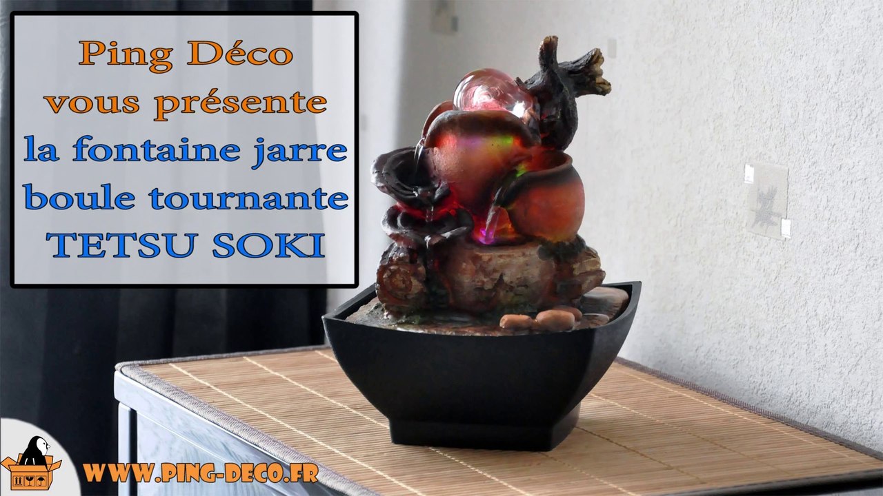 Fontaine intérieur jarres boule tournante TETSU SOKI (disponible sur WWW.PING-DECO.FR)