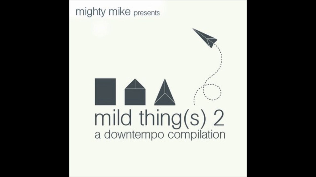 sexy people Mighty Mike remix da ya think I'm sexy Rod Stewart VS  Ordinary world John Legend 2011 - mild thing(s) 2 a downtempo compilation