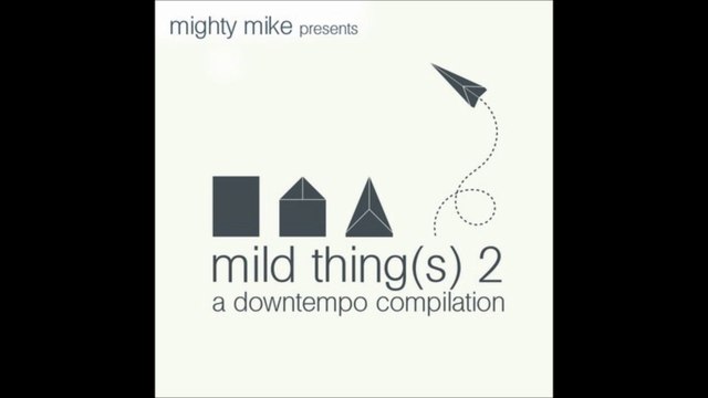 sexy people Mighty Mike remix da ya think I'm sexy Rod Stewart VS Ordinary world John Legend 2011 - mild thing(s) 2 a downtempo compilation