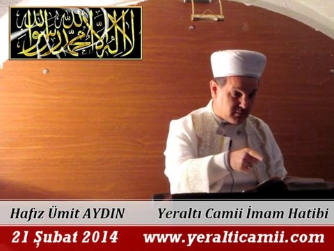 Cuma Vaaz'ı Yeraltı Camii İmam Hatibi / Hafız Ümit AYDIN