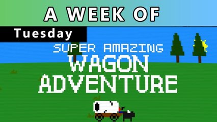 A Week of Super Amazing Wagon Adventure! [Tuesday]