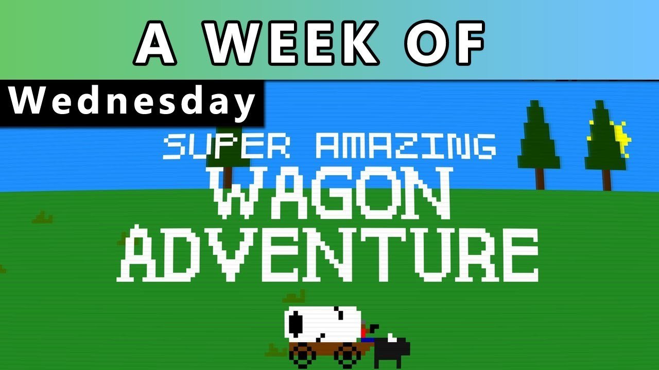 A Week of Super Amazing Wagon Adventure! [Wednesday]