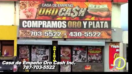 Casa de Empeño Oro Cash Inc./ Joyerías y Casas de Empeño Caguas
