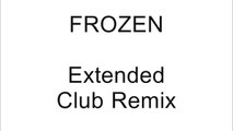 FROZEN (MADONNAGLAM'S EXTENDED CLUB MIX) HD