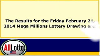 Mega Millions Lottery Drawing Results for February 21, 2014
