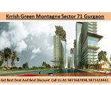 kRRISH gREEN mONTAGNE||9910013007||SECTOR 71 SOFT LAUNCH