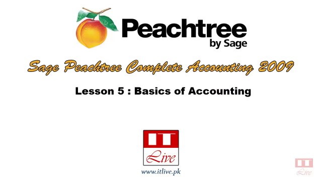 5 - Accounting Basics for Peachtree Accounting 2009 (Urdu / Hindi)