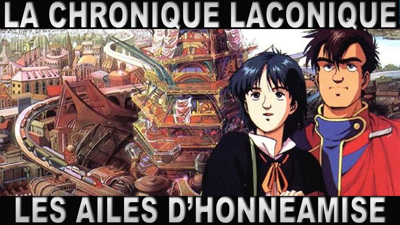 La Chronique Laconique #06 | Les Ailes d'Honneamise | Manga