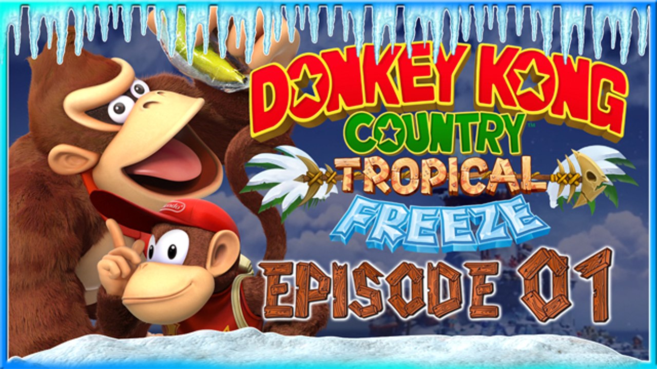 [LP] Donkey Kong Country Tropical Freeze #01 [Coop]
