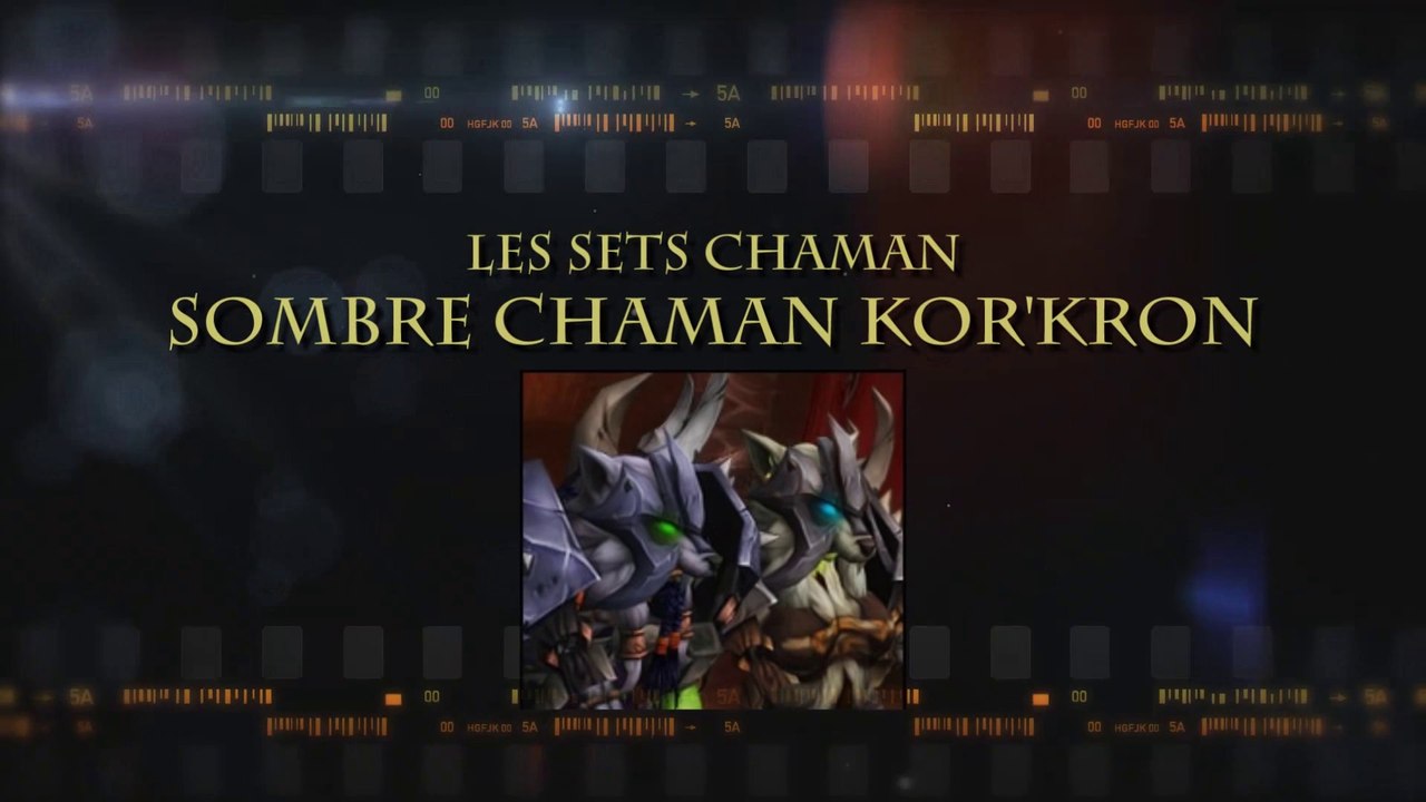 Sombre-chaman kor'kron : WoW en top n°21 - Sets...