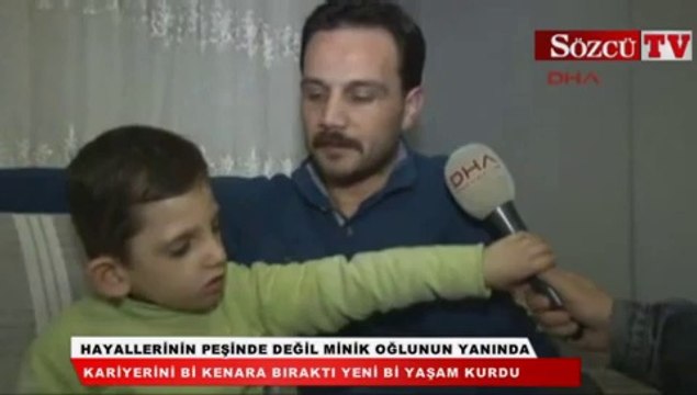 Hayallerinin peşinde değil minik oğlunun yanında
