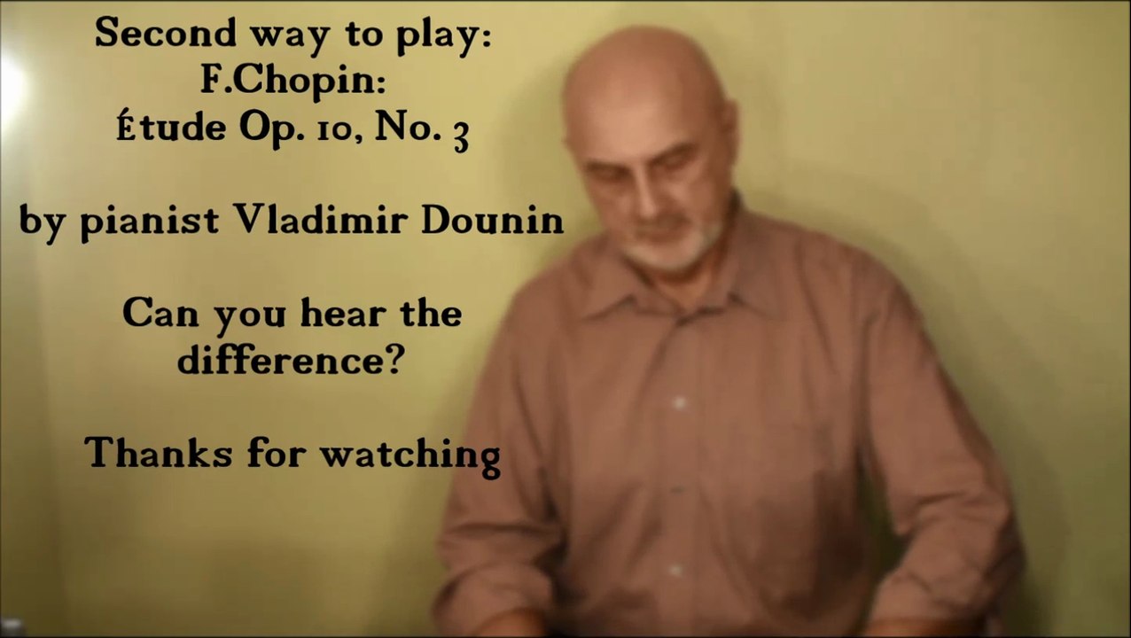 Chopin Etude op 10 no. 3 - music intensity (3) played in different ways -lesson for musicians