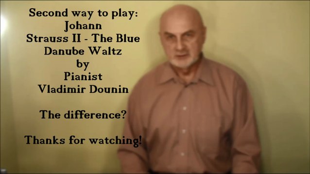 John Strauss II The Blue Danube Waltz music intensity (4)-famous songs played in different ways by Vladimir Dounin