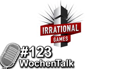 Irrational Games macht dicht, Risen 3 angekündigt - WochenTalk#123 HD