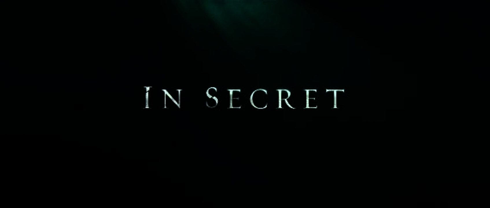 Trailer: In Secret