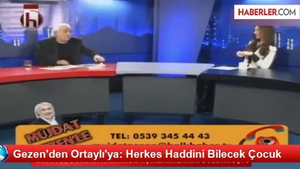 Müjdat Gezen İlbey Ortaylı'ya ne dedi? Müjdat Gezen İlbey Ortaylı'ya sert çıktı