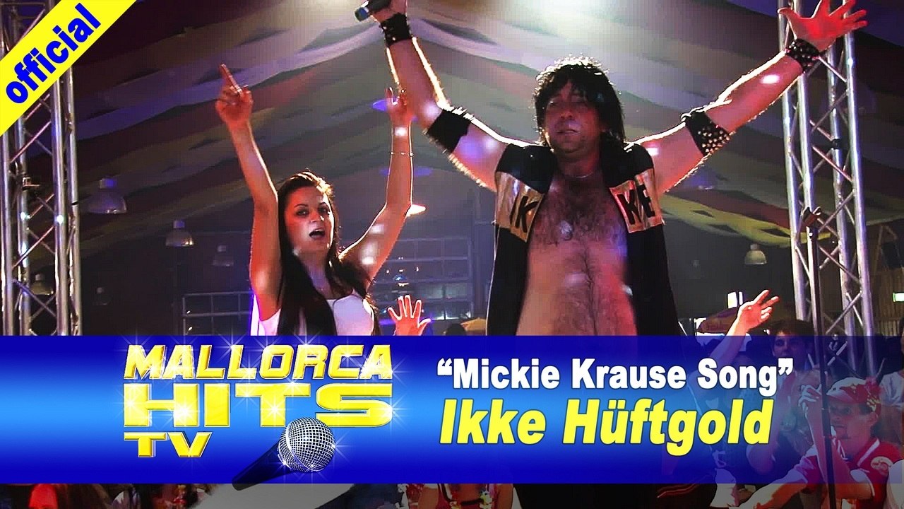 Ikke Hüftgold - Mickie Krause Song
