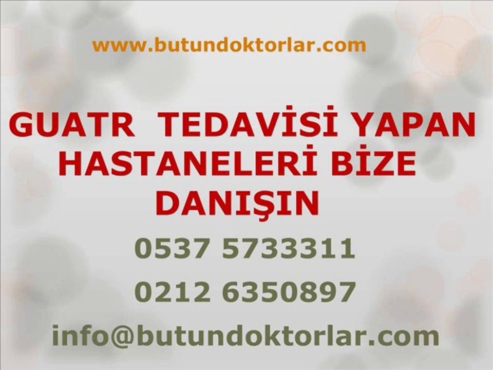 Guatr Nedir,Guatr Belirtileri,Guatr Ameliyatı,Guatr Nedenleri,Zehirli Guatr