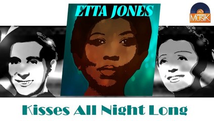 Etta Jones - Kisses All Night Long (HD) Officiel Seniors Musik