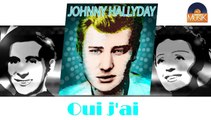 Johnny Hallyday - Oui j'ai (HD) Officiel Seniors Musik