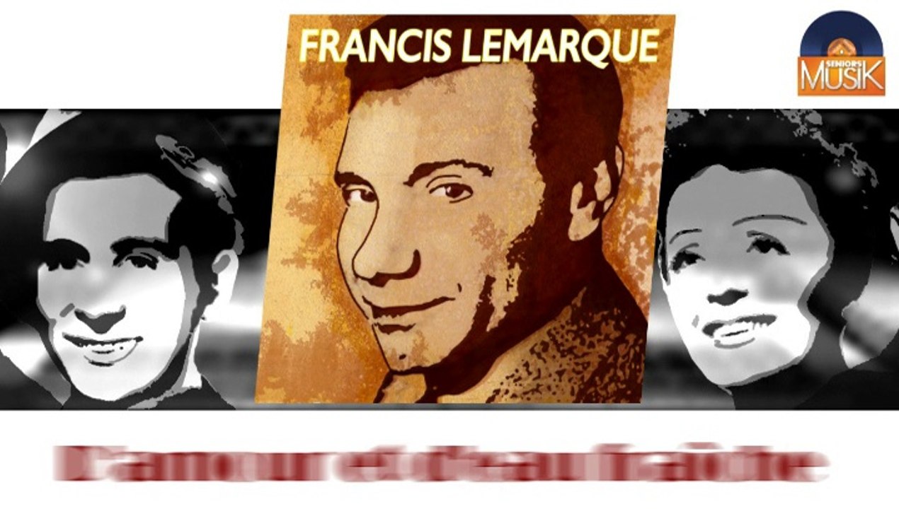 Francis Lemarque - D'amour et d'eau fraîche (HD) Officiel Seniors Musik