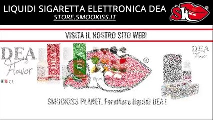 LIQUIDI SIGARETTA ELETTRONICA DEA | SMOOKISS.COM