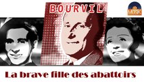 Bourvil - La brave fille des abattoirs (HD) Officiel Seniors Musik